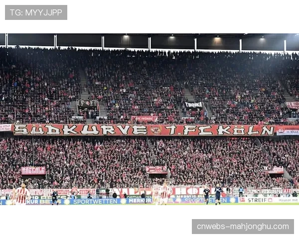 深度报道:科隆俱乐部面临严峻保级形势,球迷组织计划发起声援活动